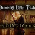 Weekend-pastime – Denoising some dirty texts